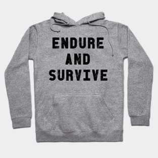 Endure and Survive | The Last of Us Hoodie